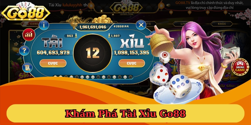 Khám phá Tài Xỉu Go88