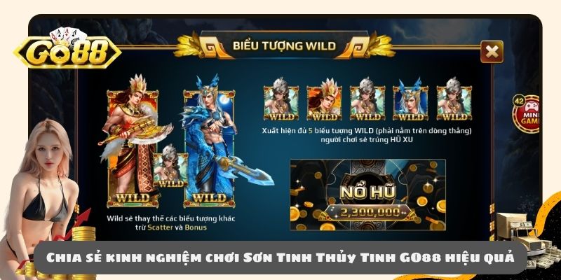 Chia sẻ kinh nghiệm chơi Sơn Tinh Thủy Tinh GO88 hiệu quả