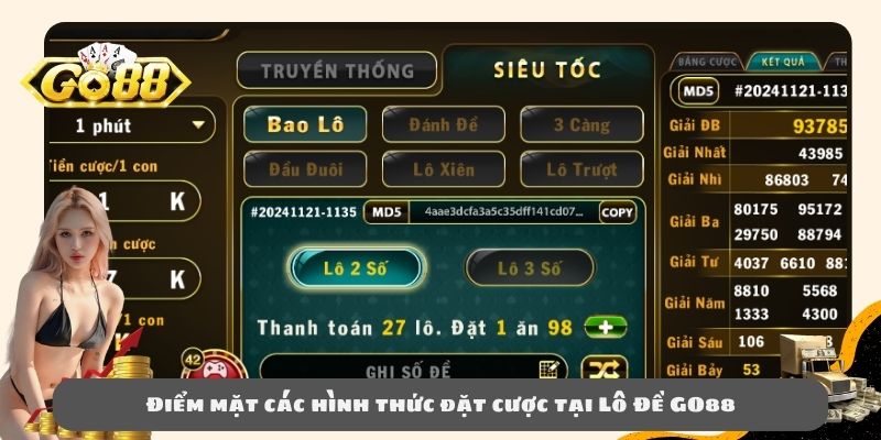 Điểm mặt các hình thức đặt cược tại Lô Đề GO88