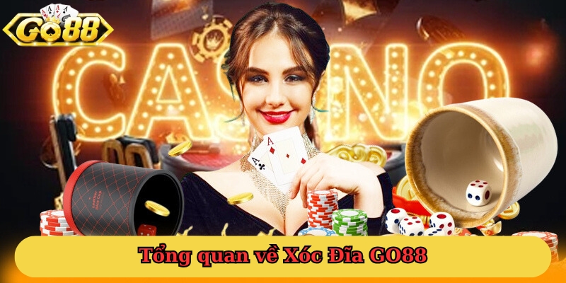 Tổng quan về Xóc Đĩa GO88