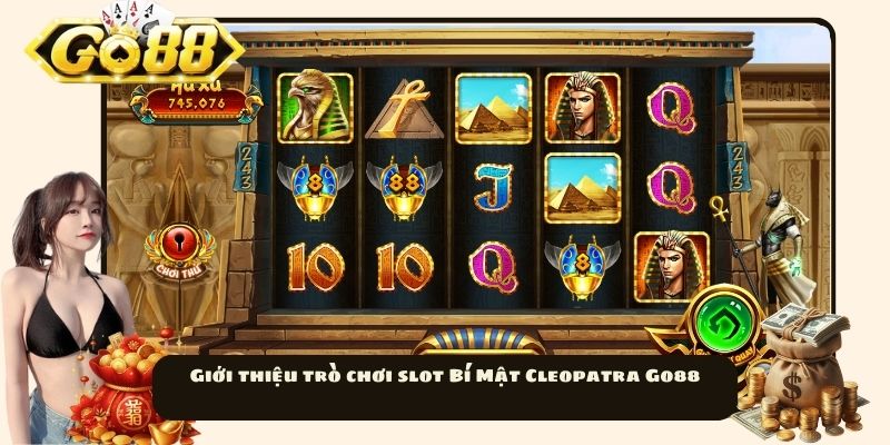 Giới thiệu trò chơi slot Bí Mật Cleopatra Go88