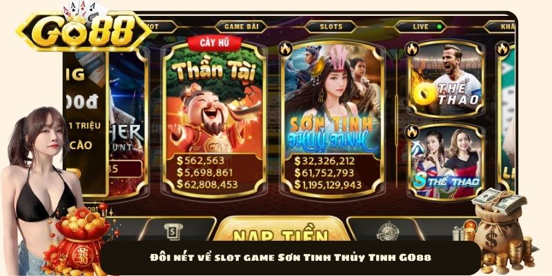 Đôi nét về slot game Sơn Tinh Thủy Tinh GO88