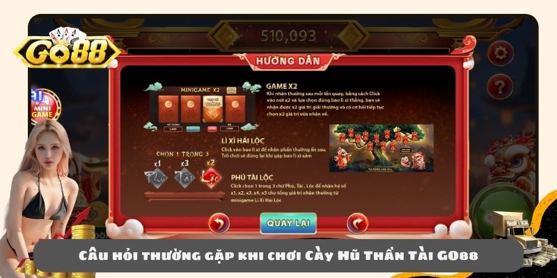 Câu hỏi thường gặp khi chơi Cày Hũ Thần Tài GO88